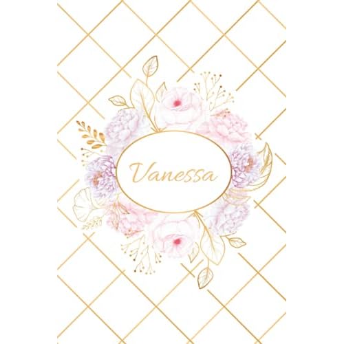 Vanessa: Lined Notebook with Personalized Name Vanessa: 6x9 120 Pages - Personalized Name gift, School gifts, Gift for Vanessa art-2: Vanessa: Lined ... - Personalized Name gift, School gift Vanessa Paperback September 26, 2021