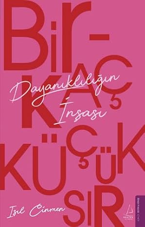 Birkaç Küçük Sır: Dayanıklılığın İnşası