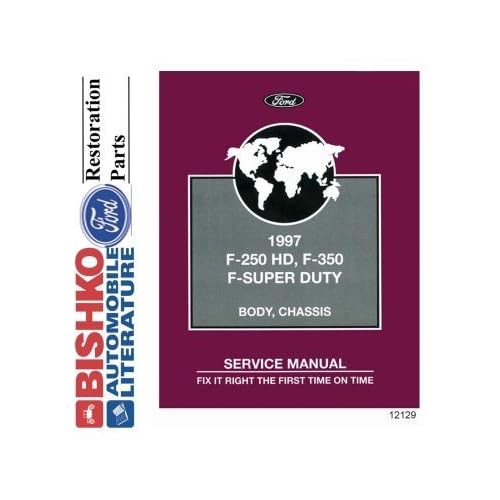 bishko automotive literature Shop Service Repair Manual CD Engine Produced for The 1997 Ford F250 HD F350 F-Super Duty Truck