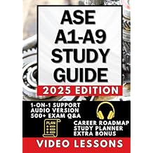 ASE A1-A9 Study Guide: The All-in-One 700-Page Automotive Encyclopedia! 95% Pass Rate, Zero Guesswork, 40% Faster Learning + AUDIO, 500+ Q&A, CAREER ROADMAP, 1-ON-1 SUPPORT, 90-DAY STUDY PLANNER