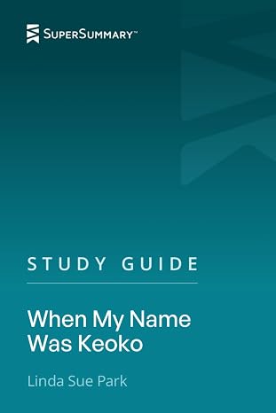 Study Guide: When My Name Was Keoko by Linda Sue Park (SuperSummary)