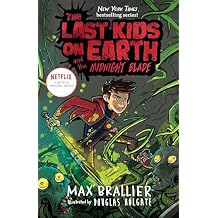 The Last Kids on Earth and the Midnight Blade Hardcover Illustrated, September 17, 2019