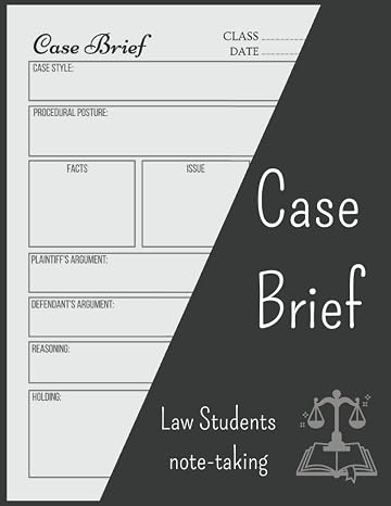 Case Brief Law student note-taking: Law school student note-taking guide Template journal