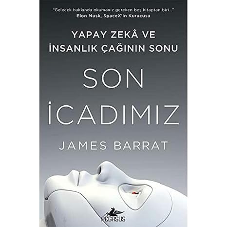 Son İcadımız: Yapay Zeka ve İnsanlık Çağının Sonu