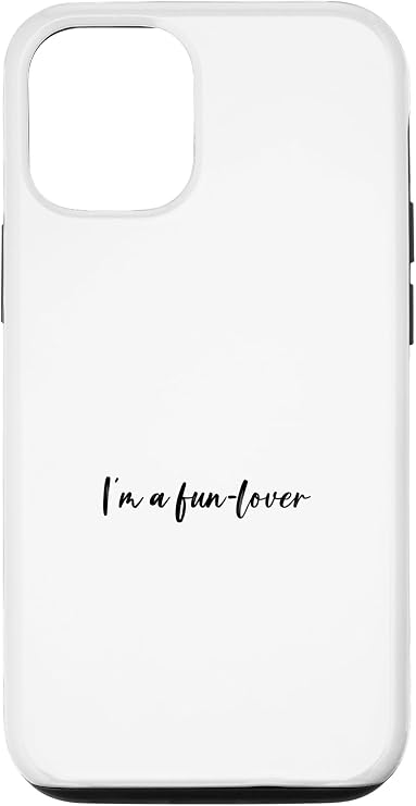 iPhone 15 I'm a fun-lover Case