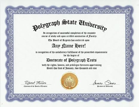 Polygraph Test Polygraphs Degree: Custom Gag Diploma Doctorate Certificate (Funny Customized Joke Gift - Novelty Item)