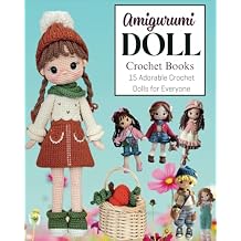 Amigurumi Doll Crochet Books: 15 Adorable Crochet Dolls for Everyone Paperback Large Print, April 16, 2025
