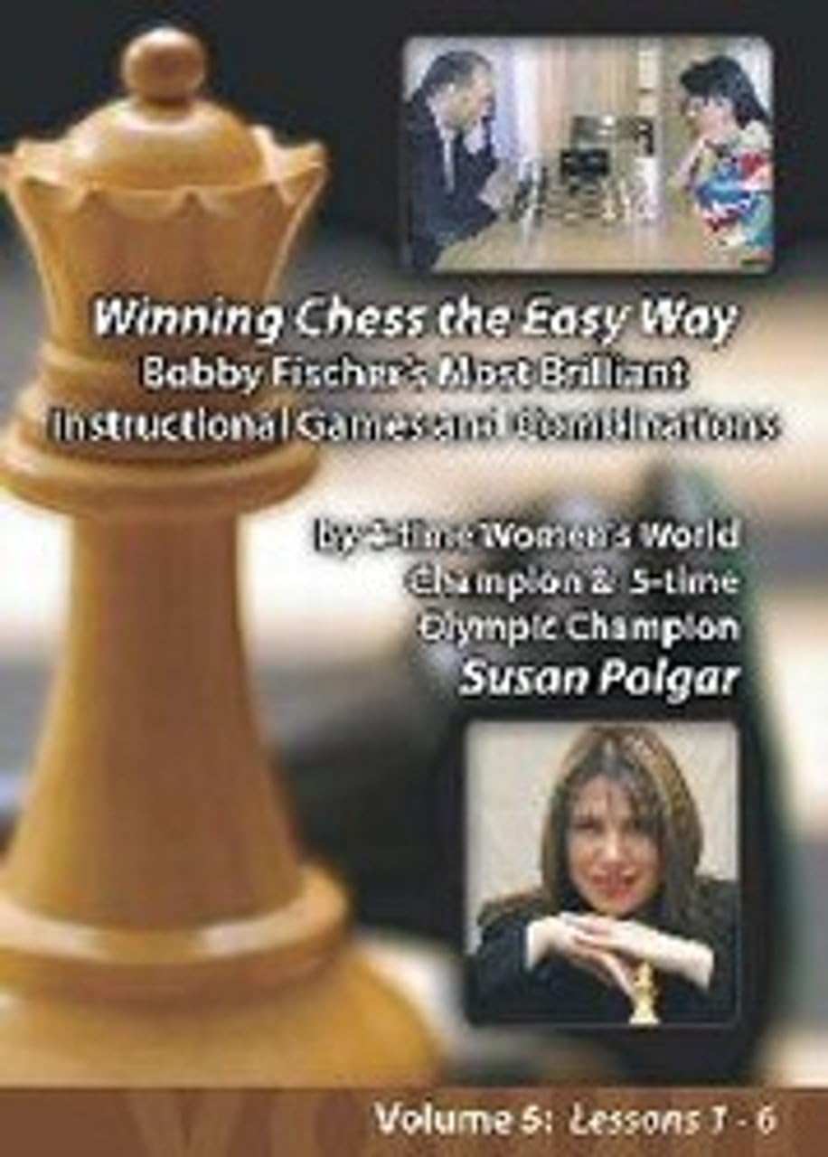 Susan Polgar: Winning Chess The Easy Way - Volume 5 -Robert Bobby Fischers Most Brilliant & Instructional Games Video on DVD