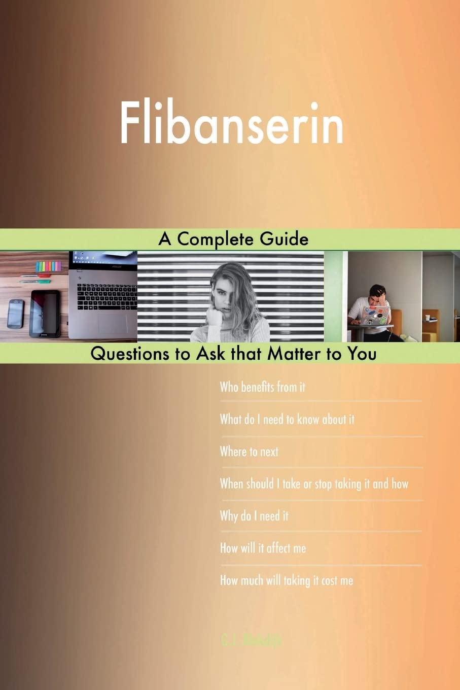 Flibanserin; A Complete Guide Kağıt Kapak – 28 Ocak 2018
