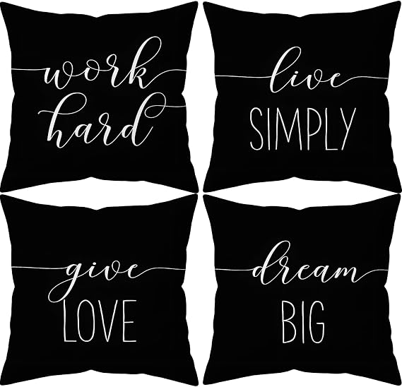 Inspirational Quote Throw Pillow Covers 18x18 Set of 4 Black and White Farmhouse Pillowcases with White Motivational Sayings Work Hard, Dream Big, Live Simply, Give Love Cushion Cover for Couch Sofa