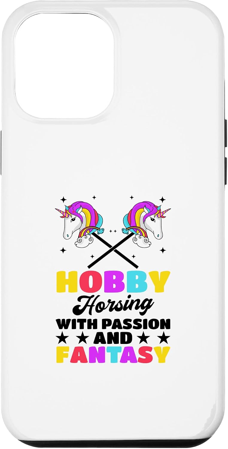 iPhone 12 Pro Max Hobby Horsing With Passion And Fantasy Hobby Horse Riding Case