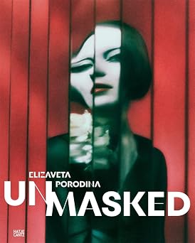 Elizaveta Porodina Un/Masked