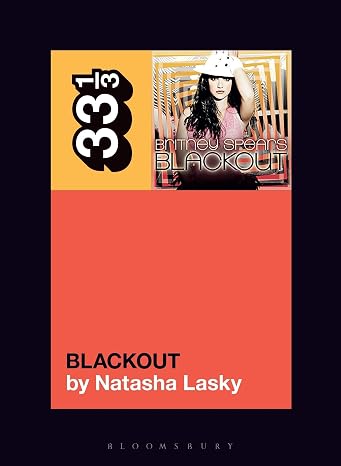 Britney Spears's Blackout (33 1/3)