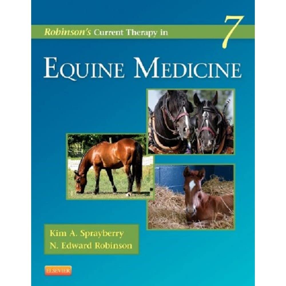 Robinsons Current Therapy in Equine Medicine Current Veterinary Therapy 7th Edition