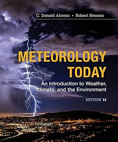 Meteorology Today: An Introduction to Weather, Climate, and the Environment