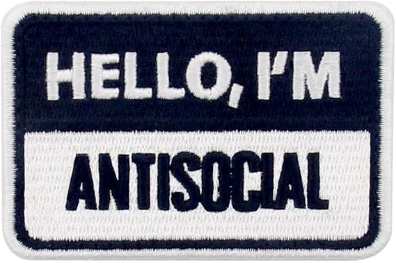 Hello I'm Antisocial Patch Embroidered Morale Applique Fastener Hook & Loop Emblem