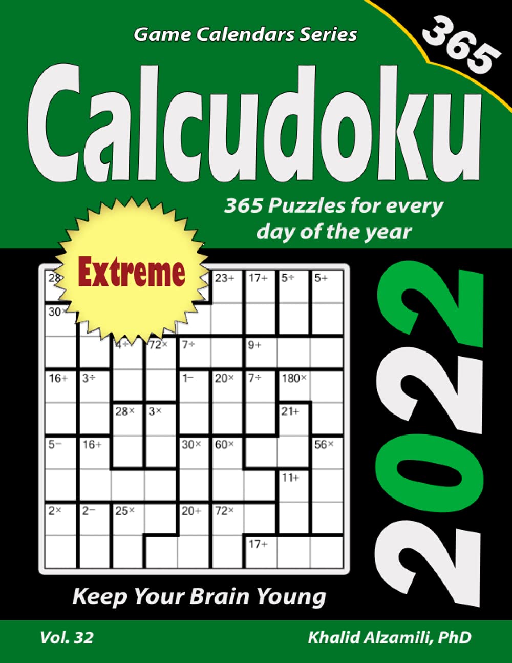2022 Calcudoku: 365 Extreme Puzzles for Every Day of the Year : Keep Your Brain Young Game Calendars Series Paperback – August 26, 2021