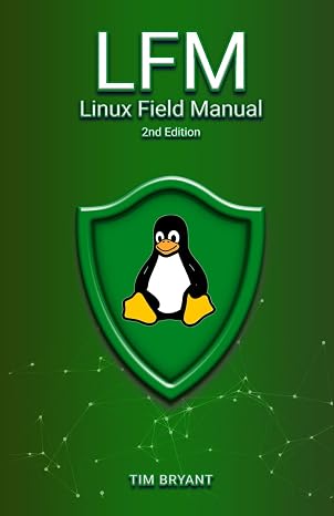 LFM 2nd Edition: Linux Field Manual