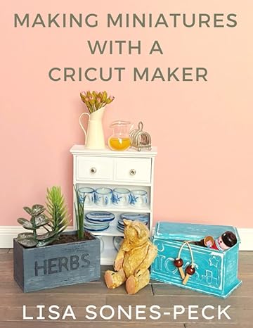 Making Miniatures With A Cricut Maker! (The Spellbound Miniatures Guide to...)