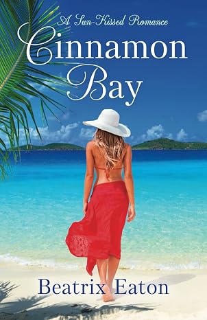 Cinnamon Bay: A Sun Kissed Romance