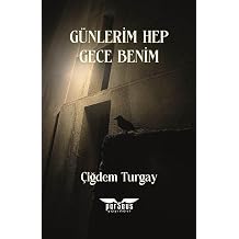 Günlerim Hep Gece Benim Kağıt Kapak