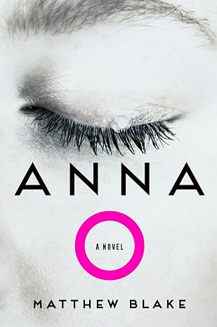 Anna O: A Psychological Thriller