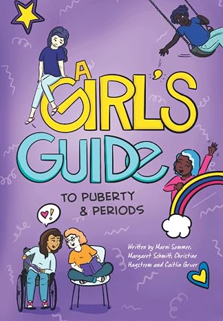 A Girl's Guide to Puberty & Periods (Grow & Know Guides to Puberty)