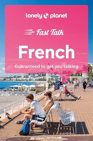 Lonely Planet Fast Talk French (Phrasebook)