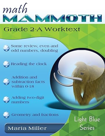 Math Mammoth Grade 2-A Worktext