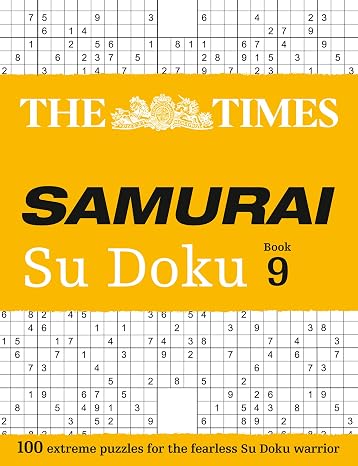 The Times Samurai Su Doku: Book 9: 100 Exreme Puzzles for the Fearless Su Doku Warrior (Times Su Doku)