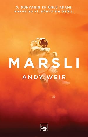 Martian: He is the Most Famous Man in the World. The Problem is, It's Not on Earth.