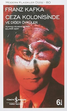 Ceza Kolonisinde ve Diğer Öyküler: Modern Klasikler Serisi