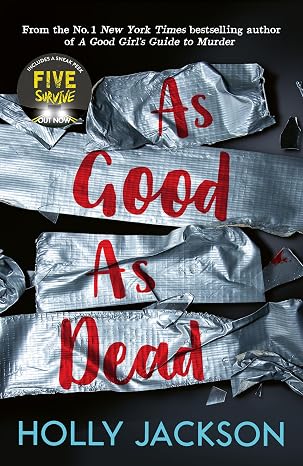 As Good As Dead: TikTok made me buy it! The brand new and final book in the bestselling YA thriller trilogy (A Good Girls Guide to Murder)