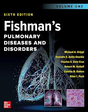 Fishman's Pulmonary Diseases and Disorders, 2-Volume Set, Sixth Edition