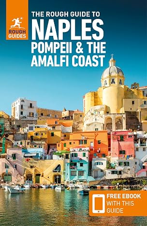 The Rough Guide to Naples, Pompeii & the Amalfi Coast Travel Guide with eBook Rough Guides Paperback June 6, 2023