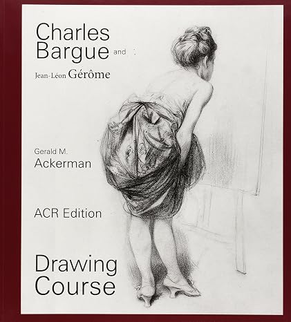 Charles Bargue: Drawing Course