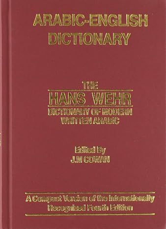 Arabic-English Dictionary: The Hans Wehr Dictionary of Modern Written Arabic