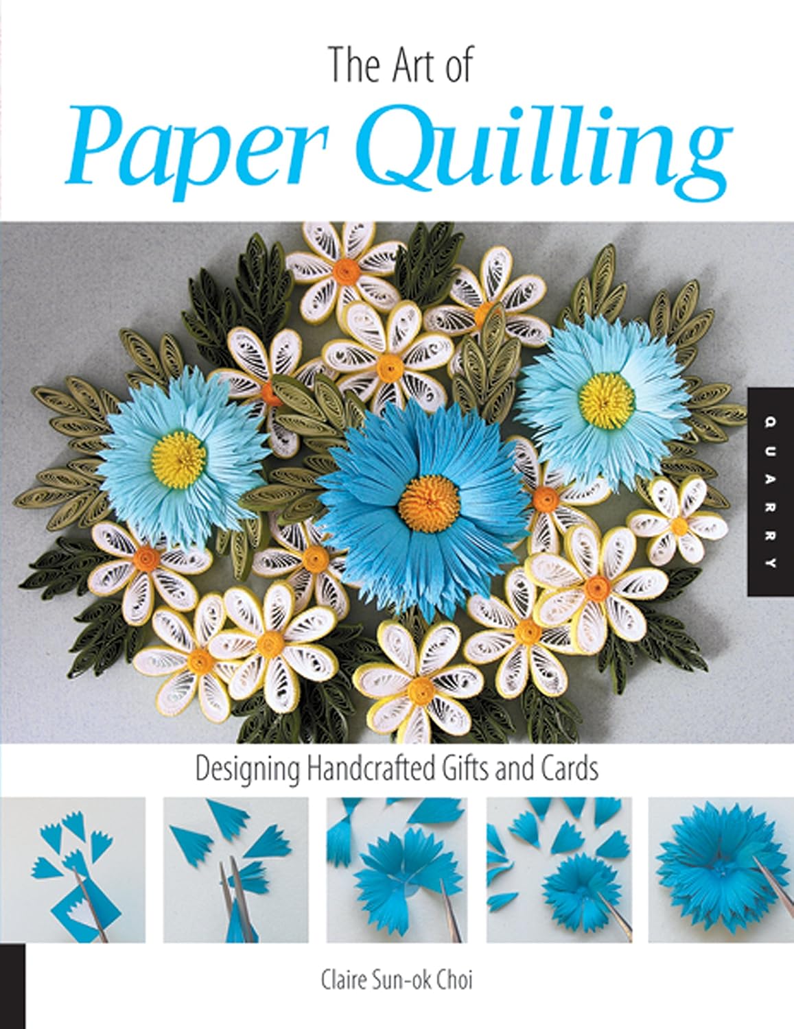 The Art of Paper Quilling: Designing Handcrafted Gifts and Cards Paperback – Illustrated, September 1, 2007