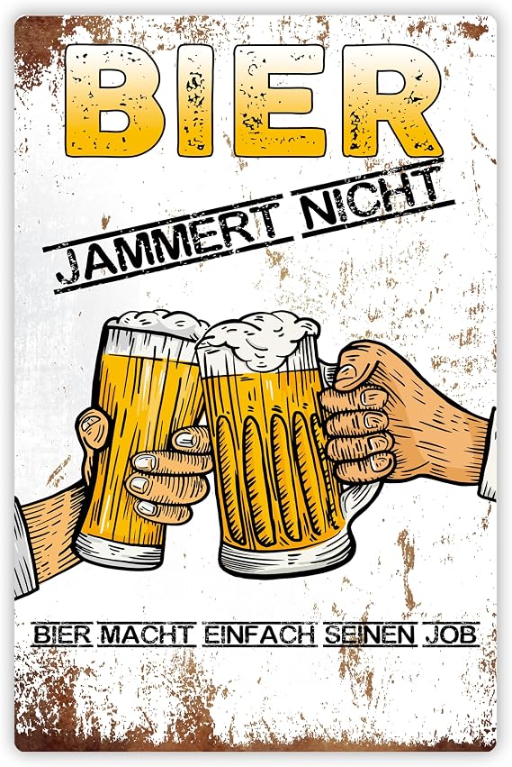 True Statements Retro Tin Sign Beer Jammert Nicht - Bier macht einfach seinen Job - Metal Sign with Hanging System Approx. 20 x 33 cm - Vintage Grunge Style