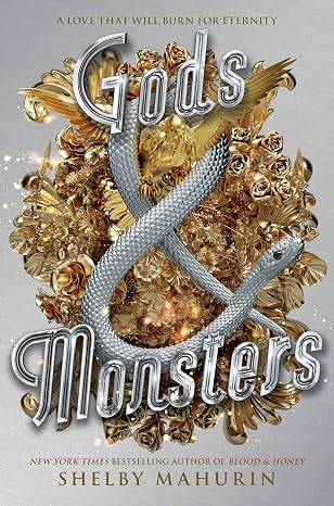 Gods & Monsters: The Epic Conclusion to the Dark YA Fantasy Romance Trilogy for Sarah J. Maas Fans (Serpent & Dove, 3)