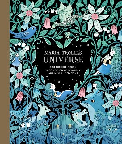 Maria Trolle's Universe Coloring Book: Hardcover adult coloring book featuring thick, high-quality paper