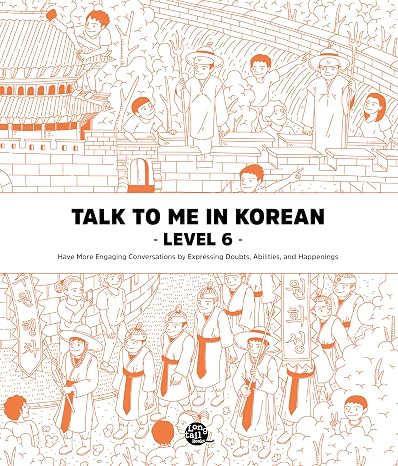 Talk to Me in Korean Level 6