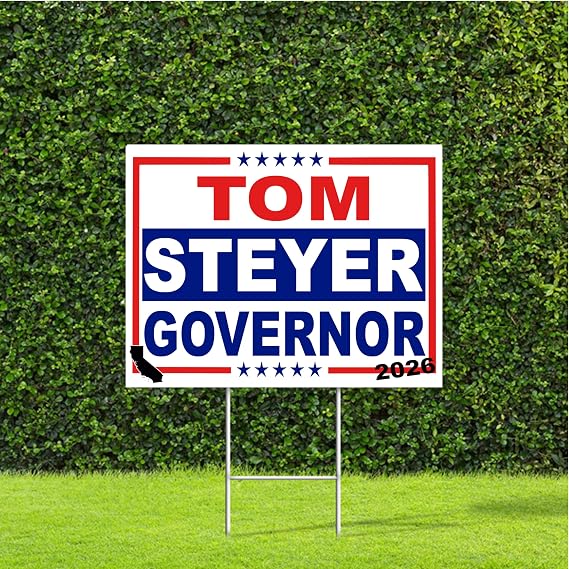Tom Steyer California Governor 2026 Race Red White & Blue Yard Sign with Metal H Stake