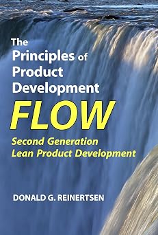 The Principles of Product Development Flow: Second Generation Lean Product Development Hardcover January 1, 2009